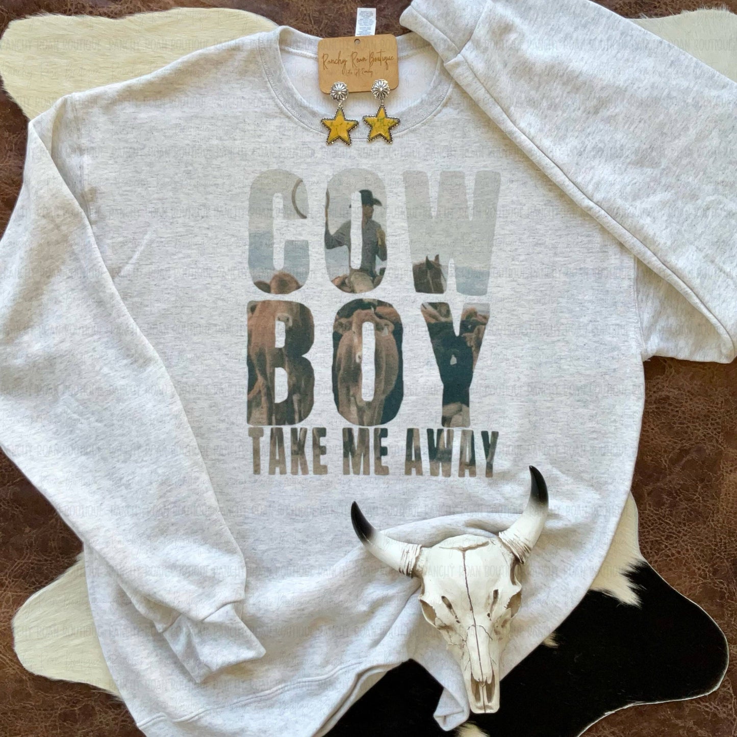 Cowboy Take Me Away Sweatshirt