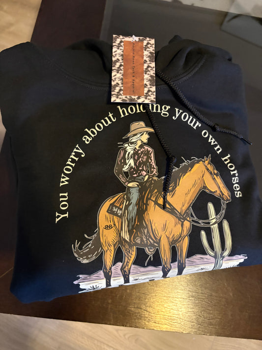 Hold Your Horses Hoodie